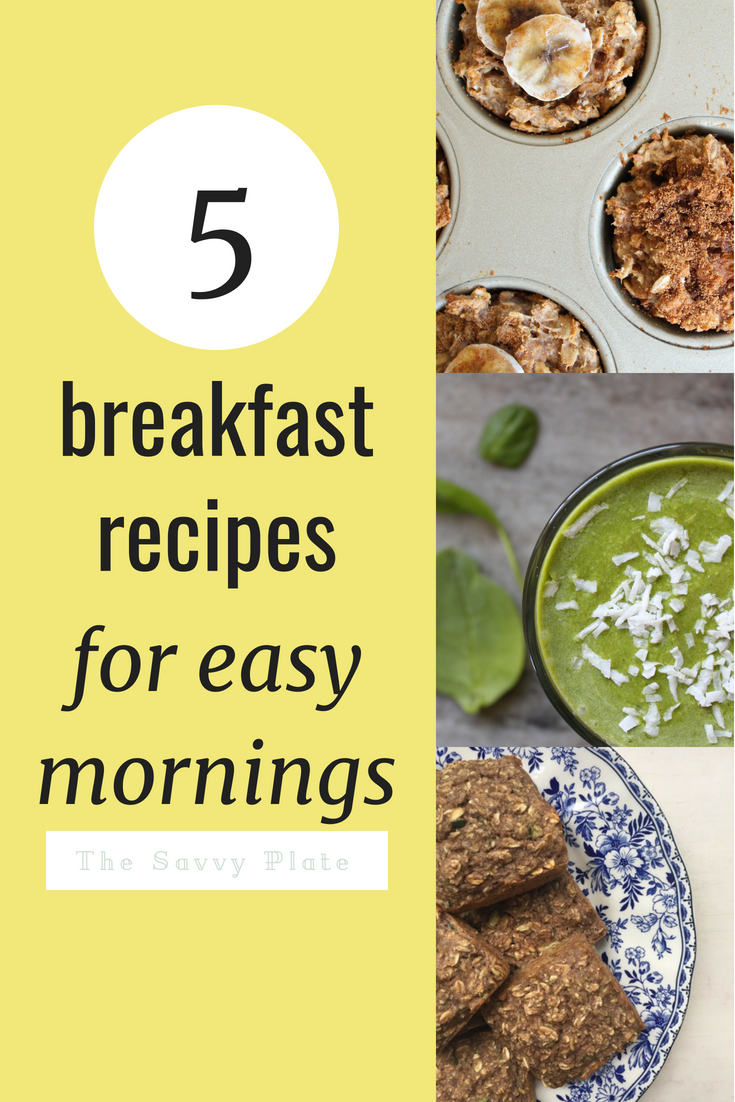 5 Easy Breakfast Ideas